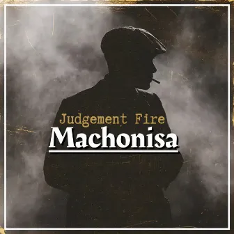 Machonisa by Judgement Fire