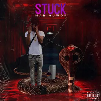 Stuck by Mar Guwop