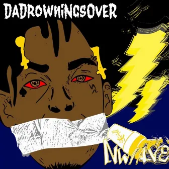 #DaDrowningsOver by Deuce Bigalow