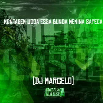 Montagem Joga Essa Bunda Menina Sapeca by DJ MARCELO