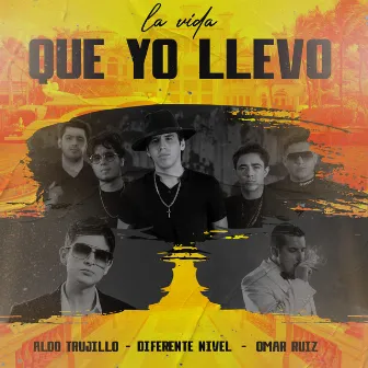 La Vida Que Yo Llevo by Omar Ruiz