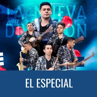 El Especial by La Nueva Divizzion