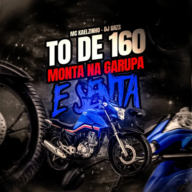 To de 160 - Monta na Garupa e Senta