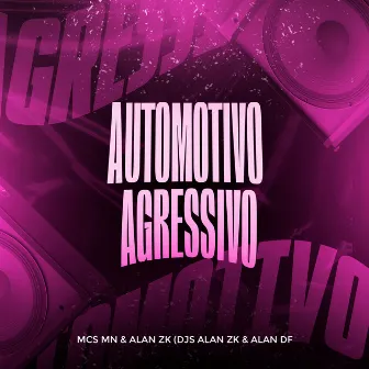 Automotivo Agressivo by Unknown Artist