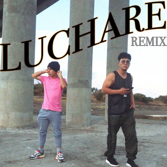 Lucharé - Remix