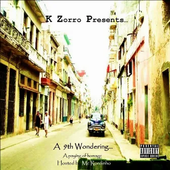 A 9th Wondering... (Hosted by MC Rordinho) by K Zorro