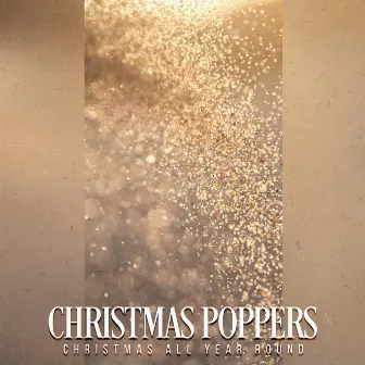 Christmas Poppers by Christmas All Year Round