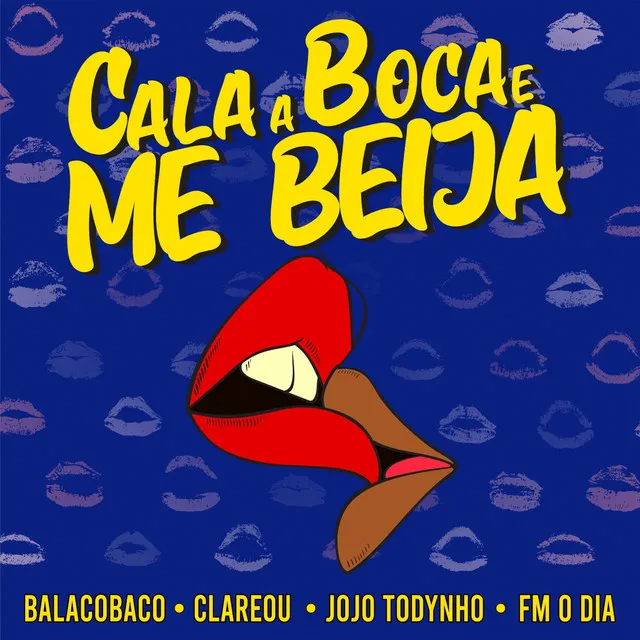 Cala a Boca e Me Beija - Ao Vivo