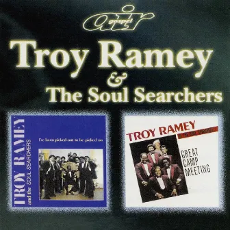 Two Albums: I've Been Picked Out To Be Picked On And Great Camp Meeting by Troy Ramey