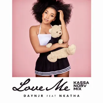 Love Me Kassa Norv Mix by Daynjr