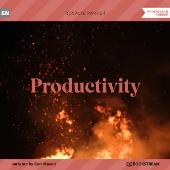 Productivity (Unabridged) by Rosalie Parker