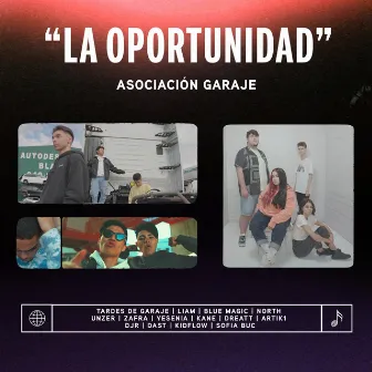 La oportunidad by Asociación Garaje