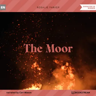 The Moor (Unabridged) by Carl Mason