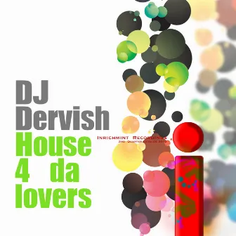 House 4 Da Lovers by DJ Dervish