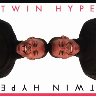 Twin Hype by Twin Hype