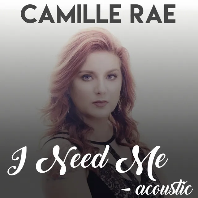 I Need Me (Acoustic)