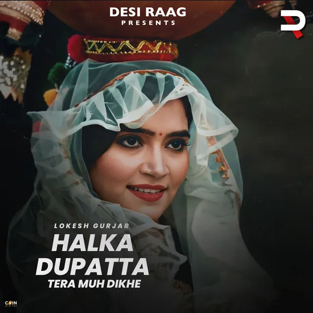 Halka Dupatta Tera Muh Dikhe