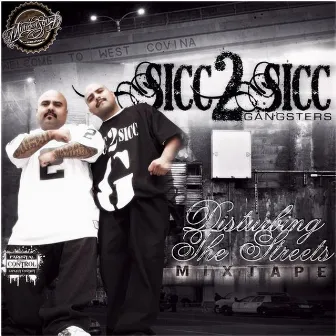 Disturbing The Streets by Sicc 2 Sicc