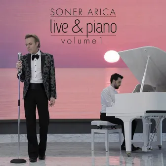 Live & Piano, Volume 1 by Soner Arıca