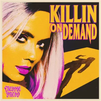 Killin' On Demand by Freddie Dredd