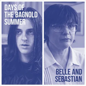 Days of the Bagnold Summer by Belle and Sebastian