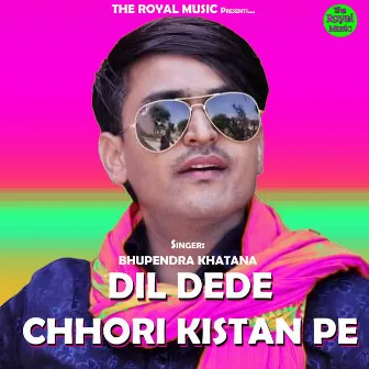 Dil Dede Chhori Kistan Pe by 