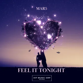 Feel It Tonight by MAR5