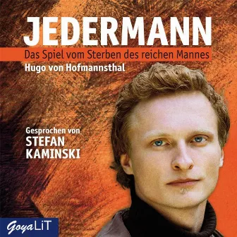 Jedermann (Das Spiel vom Sterben des reichen Mannes) by Hugo von Hofmannsthal