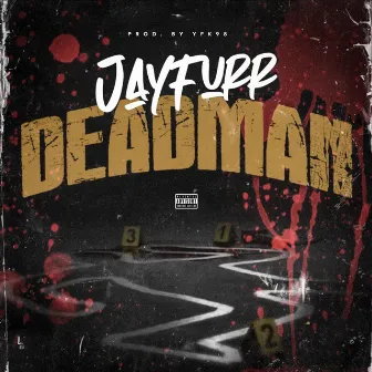 Deadman by Jay Furr