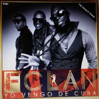 Yo Vengo de Cuba (feat. Havana D' Primera) by FredyClan