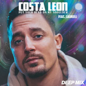 Put Your Head On My Shoulder (feat. Laurell) [Deep Mix] by Costa Leon