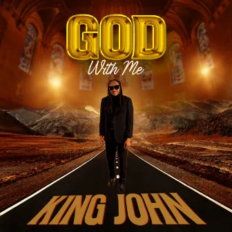 God with Me by King John