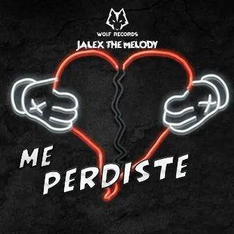 Me Perdiste by Wolf