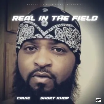 Real in the Field by Short Khop