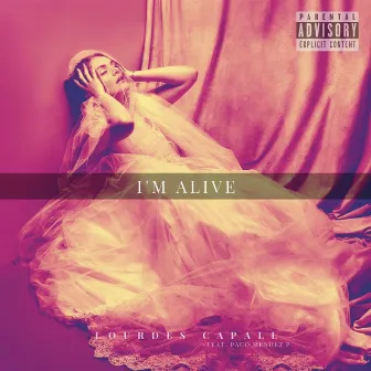 I'm Alive by Lourdes Capall