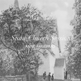 Stone Church Sessions - EP by Anne Fagermo