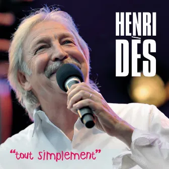 Tout simplement (Live) by Henri Dès