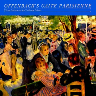 Offenbach: Gaite Parisienne by Alfonso D'Artega