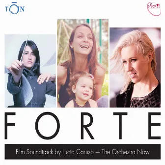 Forte (Original Motion Picture Soundtrack) by Lucia Caruso