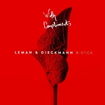 B-Stick by Leman & Dieckmann