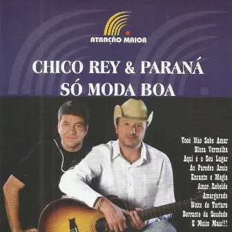 Só Moda Boa by Chico Rey & Paraná