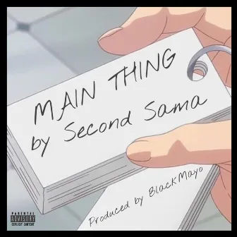 MAIN THING by Second Sama