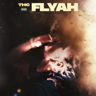 Flyah by THC