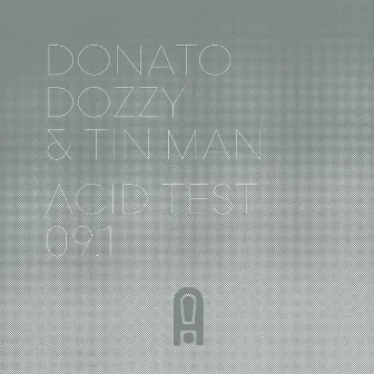 Acid Test 09.1 by Donato Dozzy