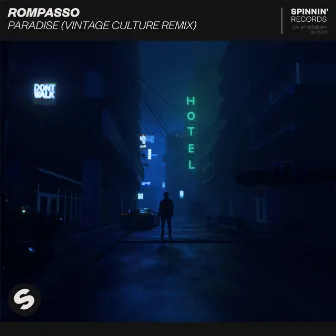 Paradise (Vintage Culture Remix) by Rompasso