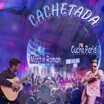 Cachetada by Cucho Parisi