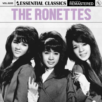 Essential Classics, Vol. 205: The Ronettes by The Ronettes