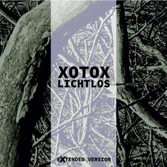 Lichtlos (Extended) by Xotox