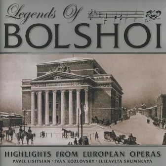 Legends of Bolshoi: Highlights from Russian Operas (1947-1957) by Alexander Orlov