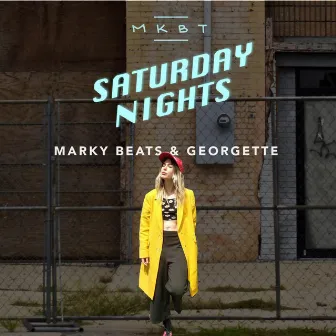 Saturday Nights by Marky Beats